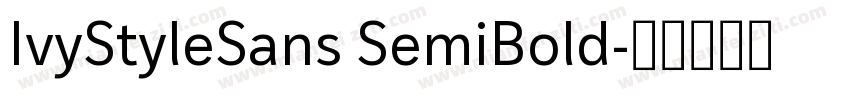 IvyStyleSans SemiBold字体转换